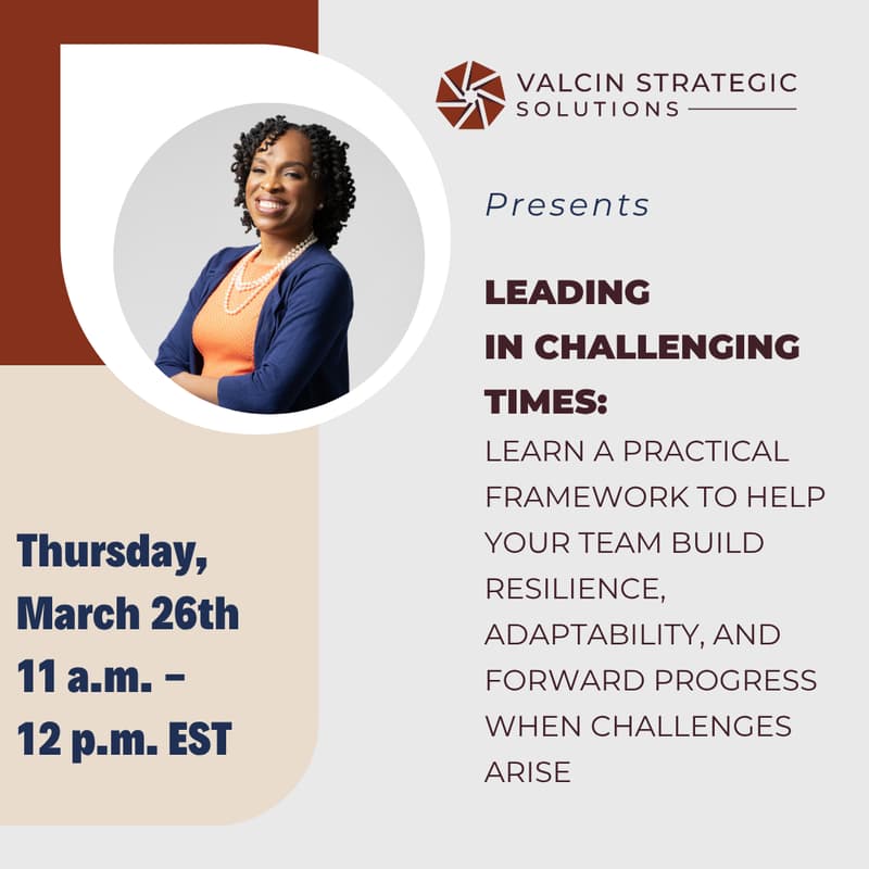 Cover Image for Leading in Challenging Times: A framework to help your team build resilience, adaptability, and forward progress when challenges arise