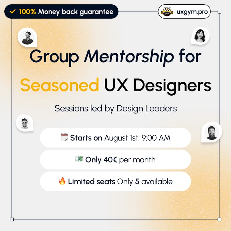 Cover Image for UX Gym: 5 UX Designers and 1 Mentor: Monthly Group Mentorship