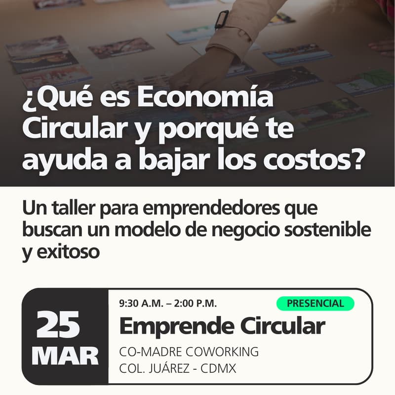 Cover Image for Taller EMPRENDE CIRCULAR / Oportunidades para tu negocio