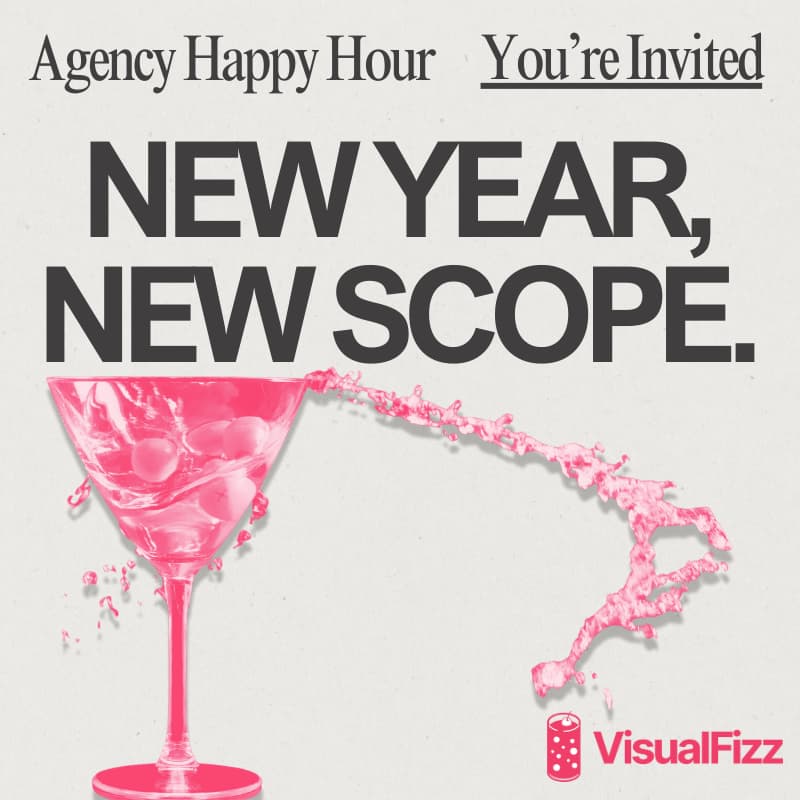 Cover Image for VisualFizz Presents: New Year, New Scope. An Agency Happy Hour.