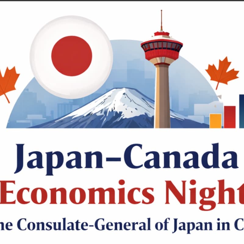 Cover Image for Japan–Canada Economics Night with the Consulate General of Japan in Calgary