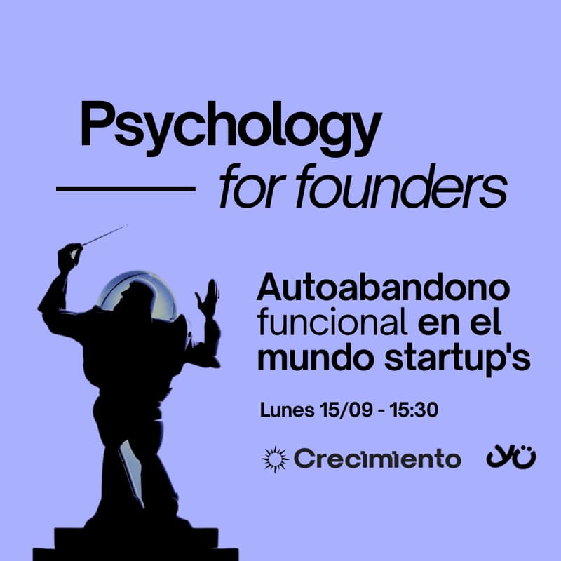 Cover Image for El peligro del autoabandono funcional en el mundo startups - Psychology for founders