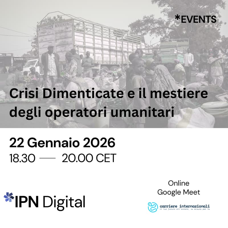 Cover Image for IPN Digital | Crisi Dimenticate e il mestiere degli operatori umanitari