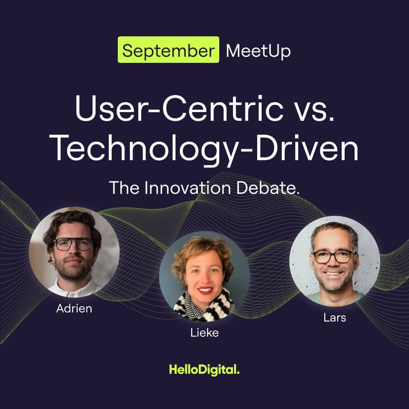 Cover Image for ​User-Centric vs. Technology-Driven – The Innovation Debate | MeetUp @HelloDigital.
