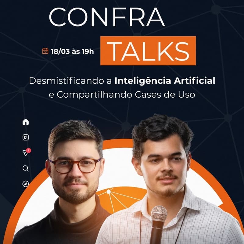 Cover Image for [ONLINE] Confra Talks: Desmistificando a Inteligência Artificial e Compartilhando Cases de Uso