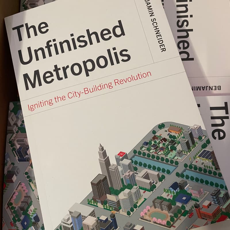 Cover Image for "The Unfinished Metropolis" book talk at Clevo Books, with Benjamin Schneider and Angie Schmitt