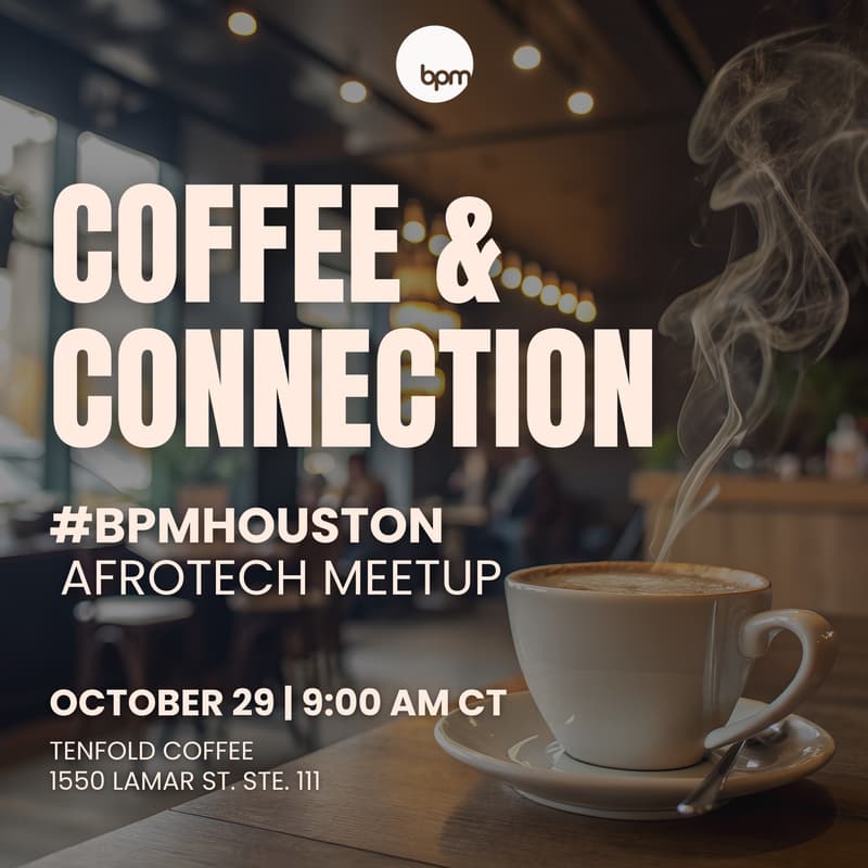 Cover Image for #BPMHouston Presents: Coffee & Connections