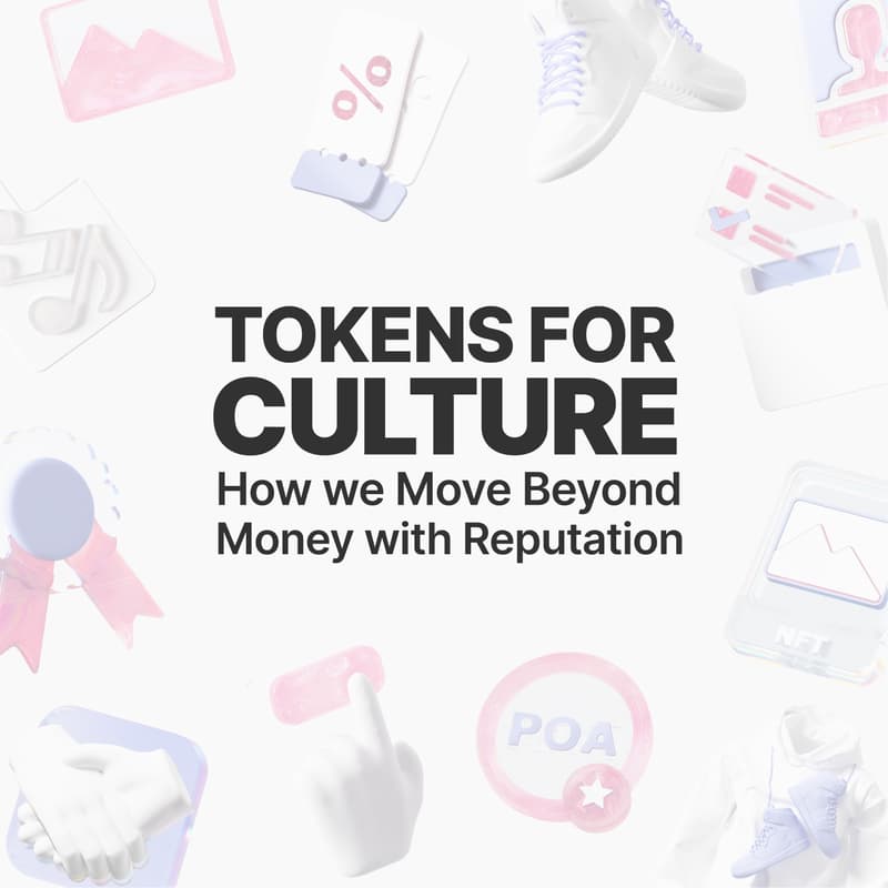 Cover Image for Tokens for Culture: How We Move Beyond Money with Reputation @Edge City Patagonia