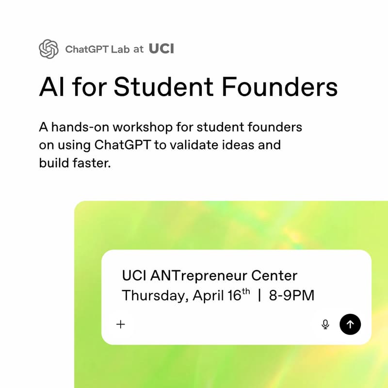 Cover Image for ChatGPT Lab @UCI: AI for Student Founders Workshop