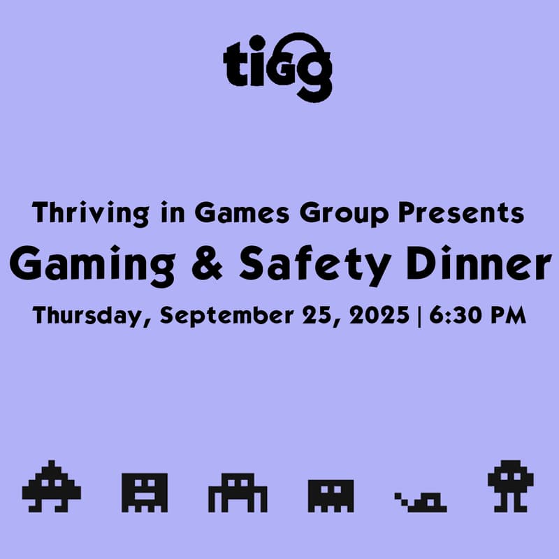 Cover Image for Thriving in Games Group: Gaming & Safety Dinner
