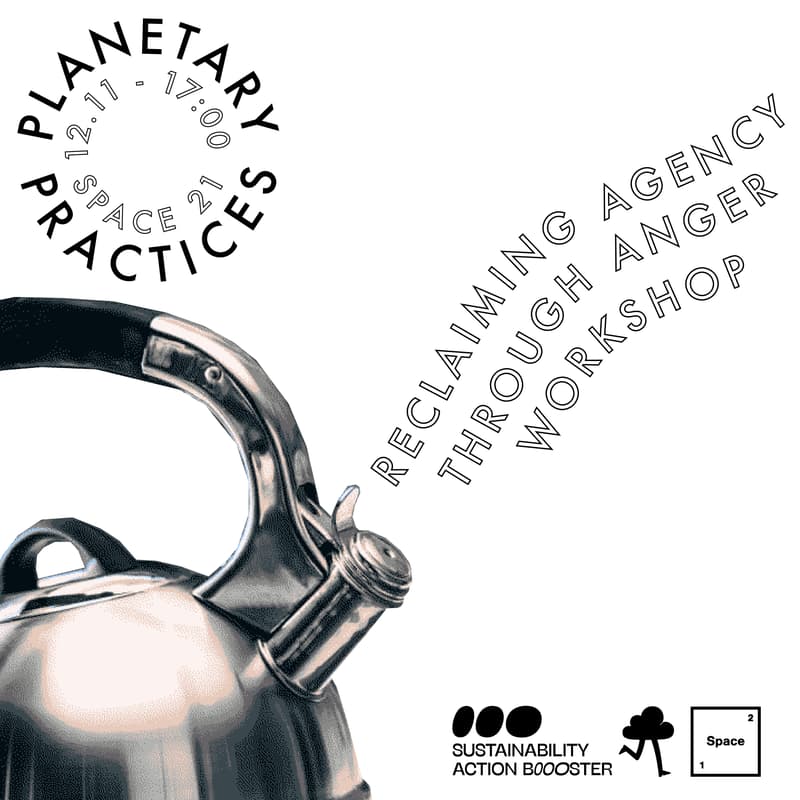 Cover Image for Planetary Practices #8: Reclaiming agency through anger