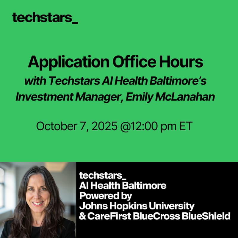 Cover Image for Techstars AI Health Baltimore Application Office Hours: Get Your Questions Answered!