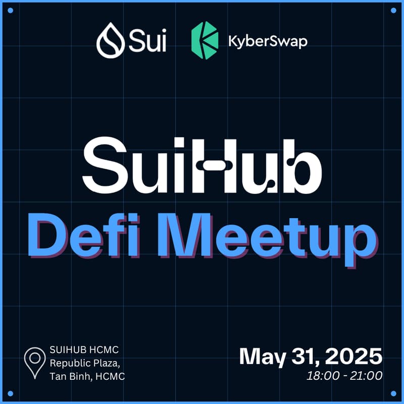 Cover Image for Sui Vietnam x KyberSwap Meetup