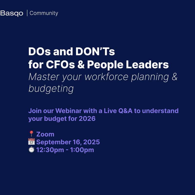 Cover Image for Mastering Workforce Planning & Budgeting: Dos and Don’ts for CFOs & People Leaders