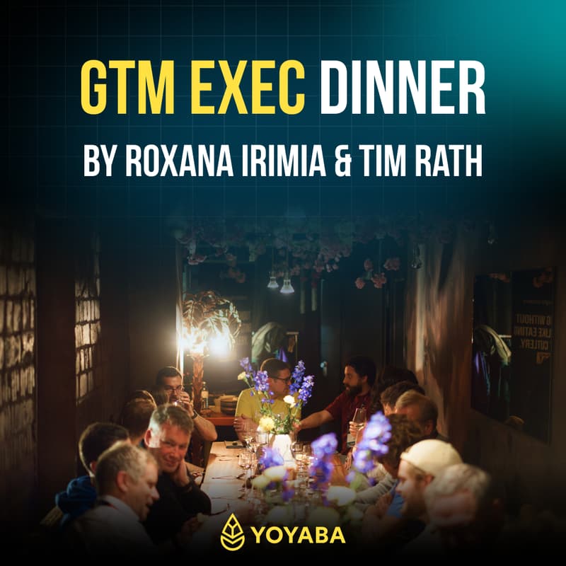 Cover Image for GTM Exec Dinner by Roxana Irimia & Tim Rath