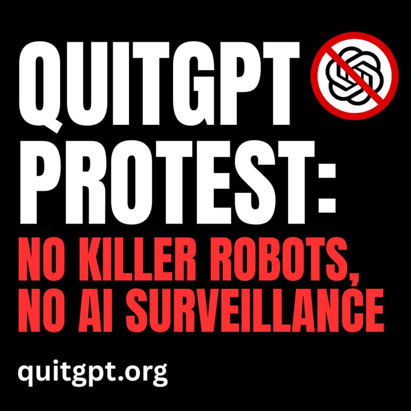 Cover Image for QuitGPT Protest: No Killer Robots, No AI Surveillance