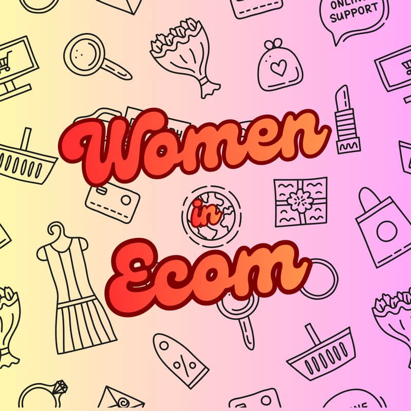 Cover Image for Women in Ecom
