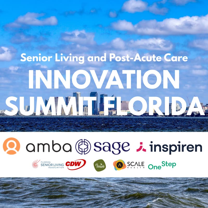 Cover Image for Senior Living & Post-Acute Care Innovation Summit FLORIDA