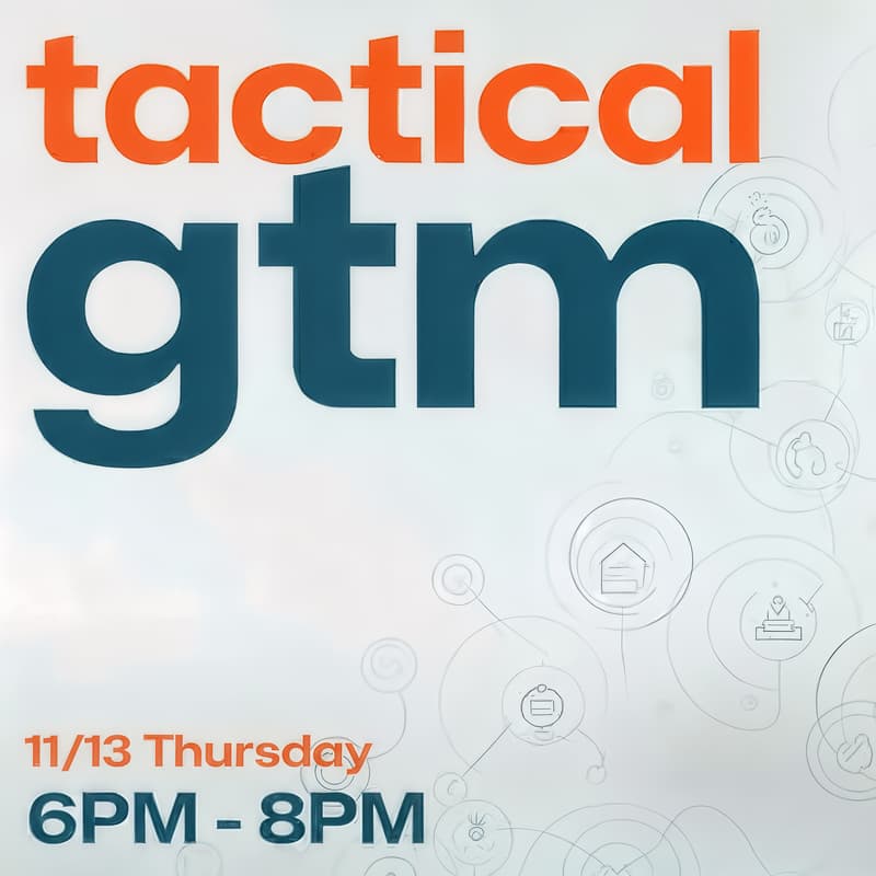 Cover Image for Tactical GTM - November Meetup