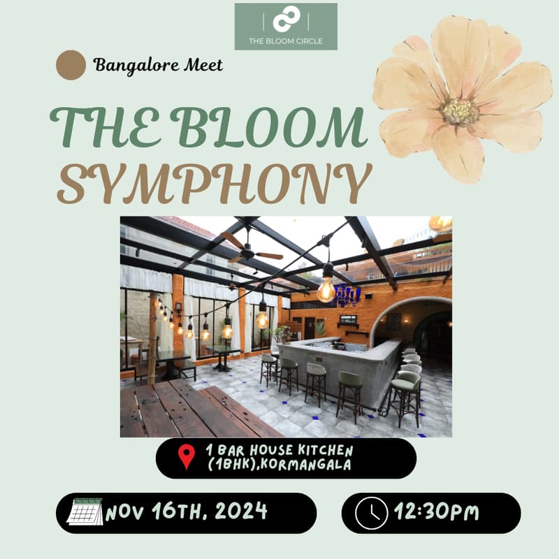 Cover Image for The Bloom Symphony - Bangalore Meet