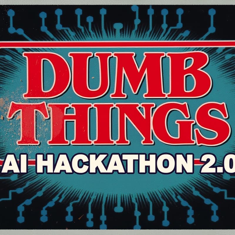 Cover Image for Dumb Things 2.0 AI Hackathon with Replicate and DigitalOcean