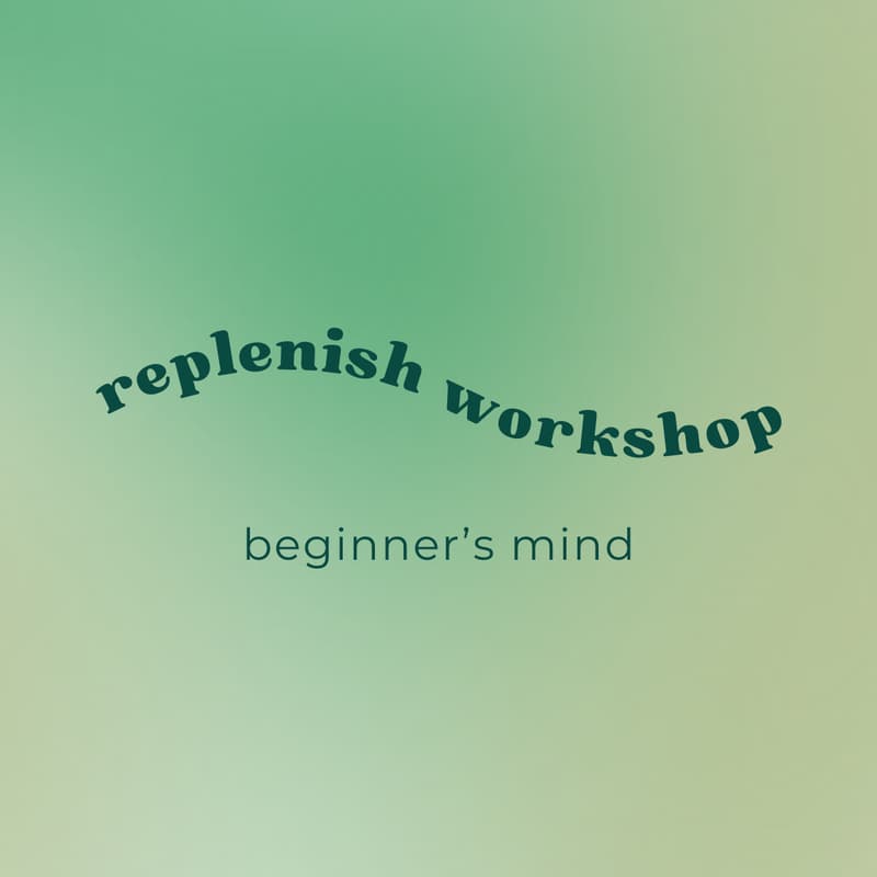 Cover Image for Replenish journaling workshop: Beginner's Mind