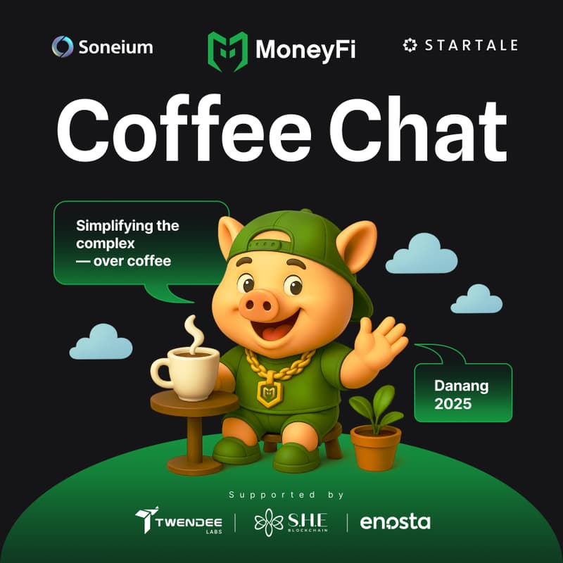 Cover Image for MoneyFi Coffee Chat - A community catch-up supported by Soneium & Startale
