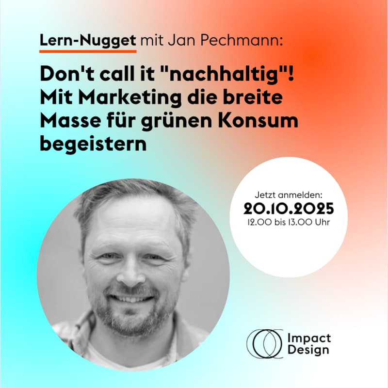 Cover Image for Jan Pechmann, BAM! Bock auf Morgen. Don't call it "nachhaltig"! Mit Marketing die breite Masse für grünen Konsum begeistern