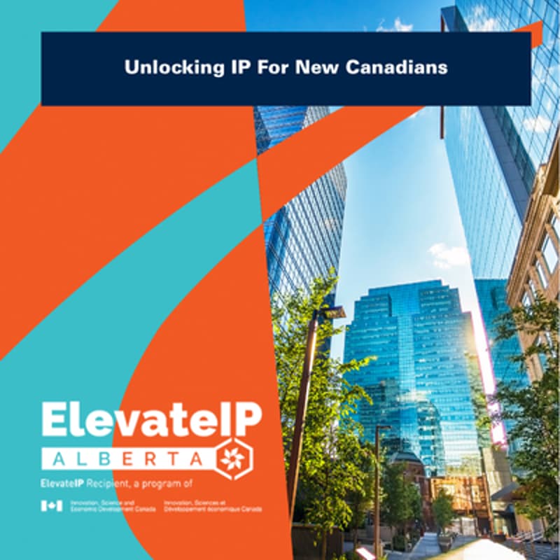 Cover Image for Unlocking IP for New Canadians: Starting a Business in Canada