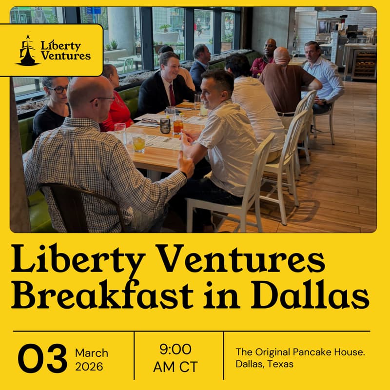 Cover Image for Liberty Ventures Breakfast in Dallas