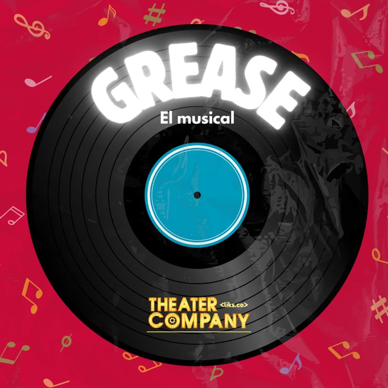 Cover Image for Grease, El Musical. 🎭 LIKS.CO Theater Company