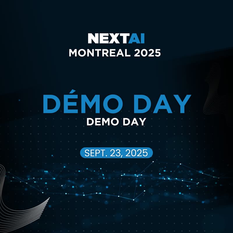Cover Image for DÉMO DAY 2025 | NEXT AI MONTRÉAL