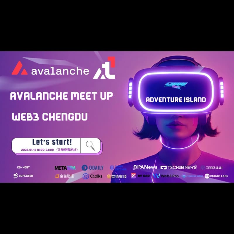 Cover Image for Web3 Chengdu Avalanche Team1 Meetup：Adventure Island