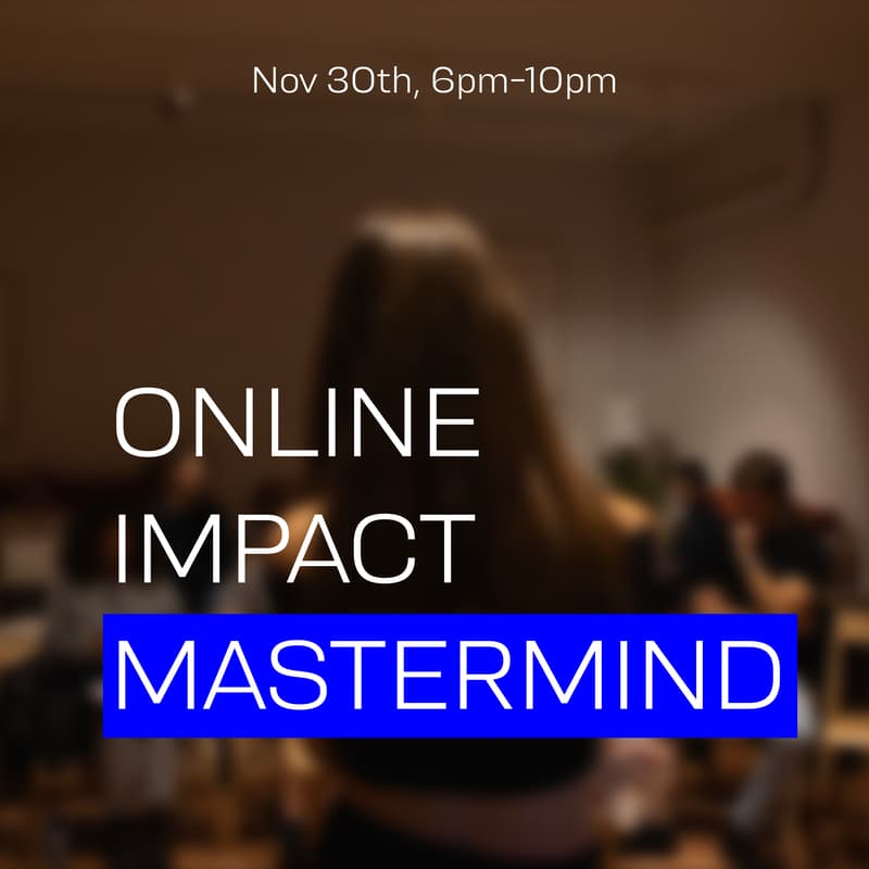 Cover Image for Online Impact Mastermind: How to get clients & build influence through the personal brand