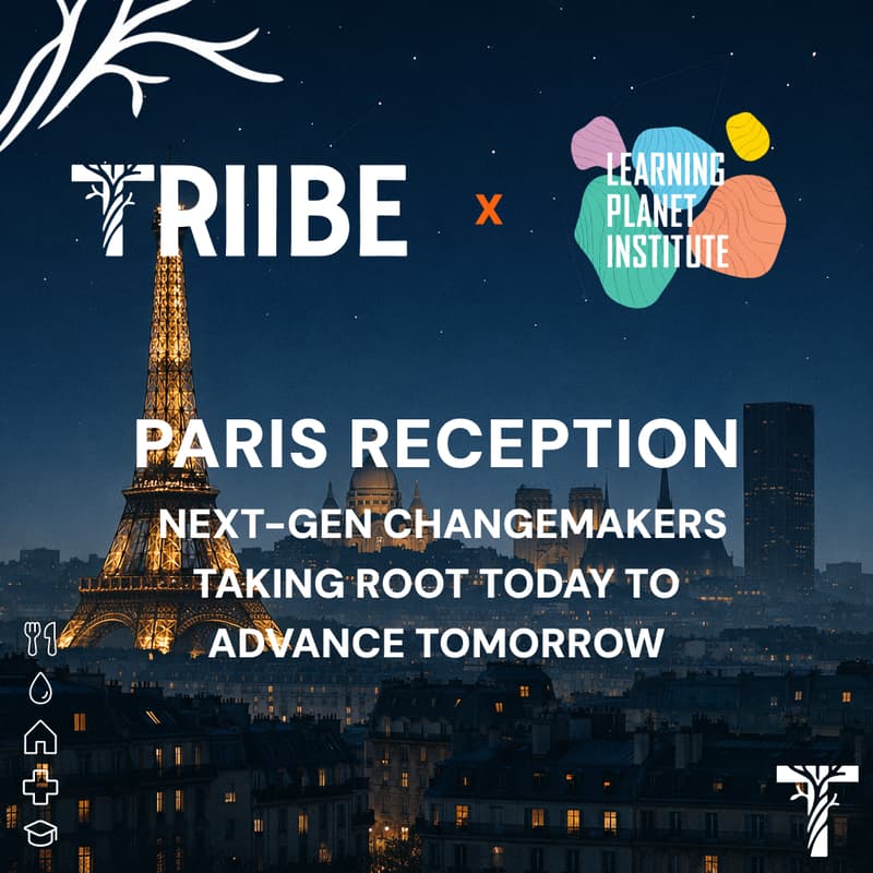 Cover Image for TRIIBE x Learning Planet Institute Paris Reception
