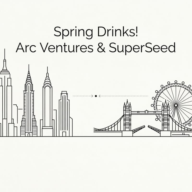 Cover Image for Spring Drinks! Arc Ventures & SuperSeed