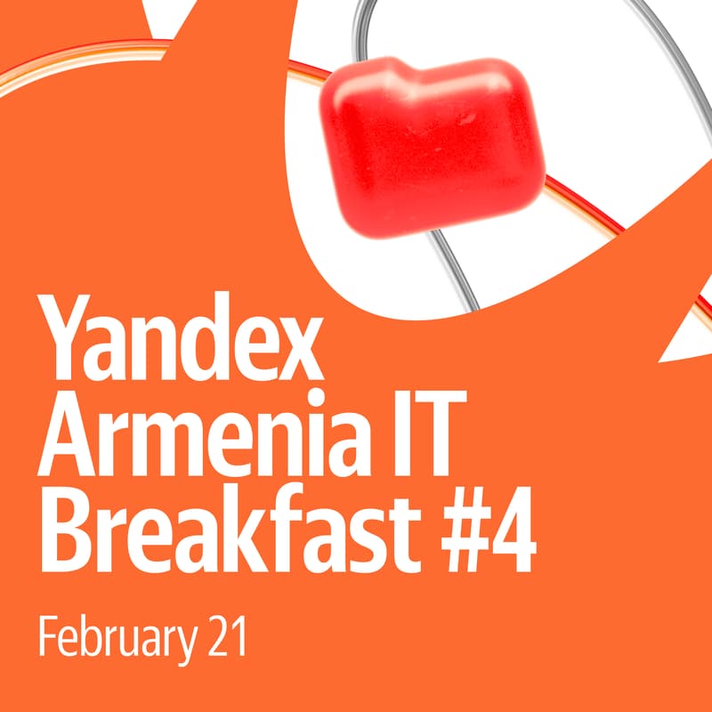 Cover Image for Yandex Armenia IT Breakfast