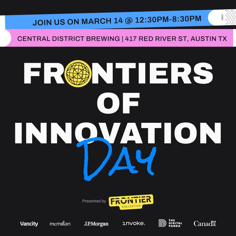 Cover Image for Frontiers of Innovation Day at SXSW Austin 2026 | Presented by the Frontier Collective