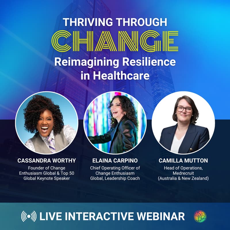 Cover Image for Thriving Through Change: Reimagining Resilience in Healthcare