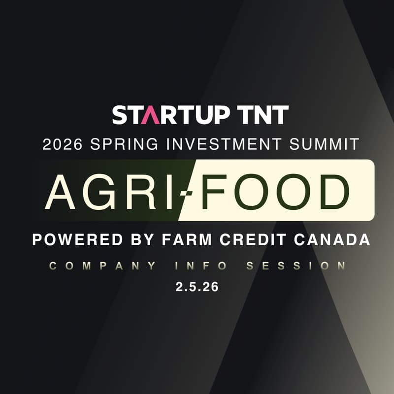 Cover Image for Startup TNT Spring 2026 Agri-Food Summit Powered by FCC Company Info Session