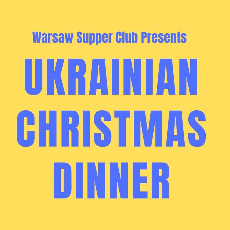 Cover Image for Warsaw Supper Club Ukrainian Christmas