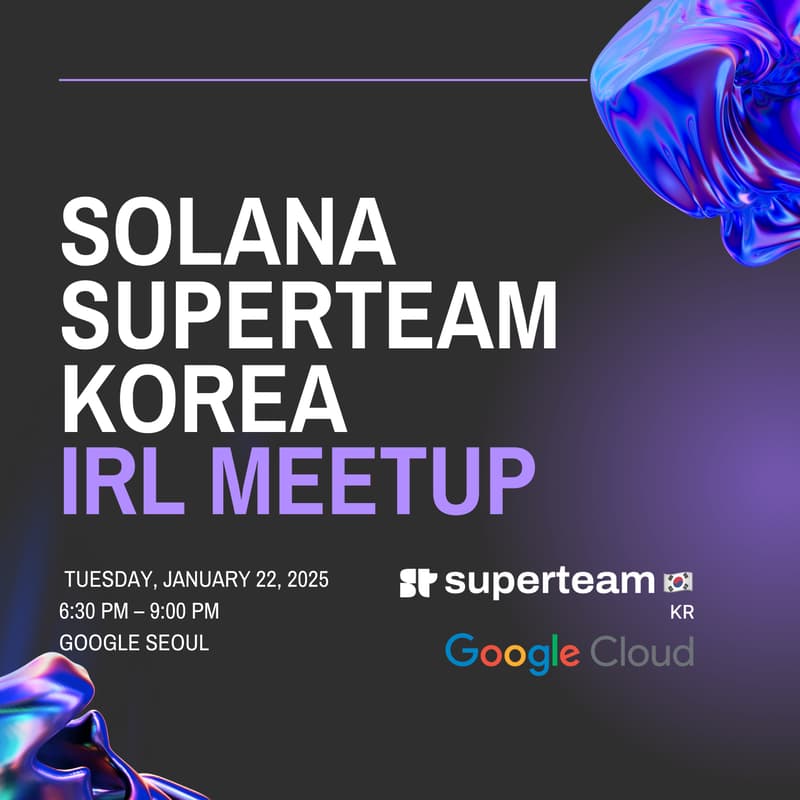 Cover Image for Solana Superteam Korea IRL Meetup