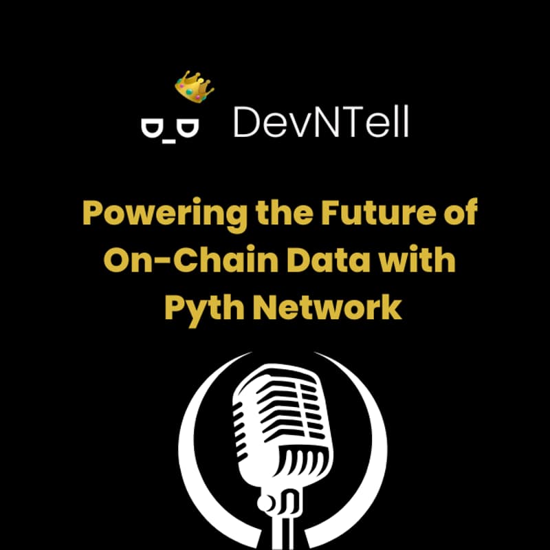 Cover Image for DevNTell - Powering the Future of On-Chain Data with Pyth Network