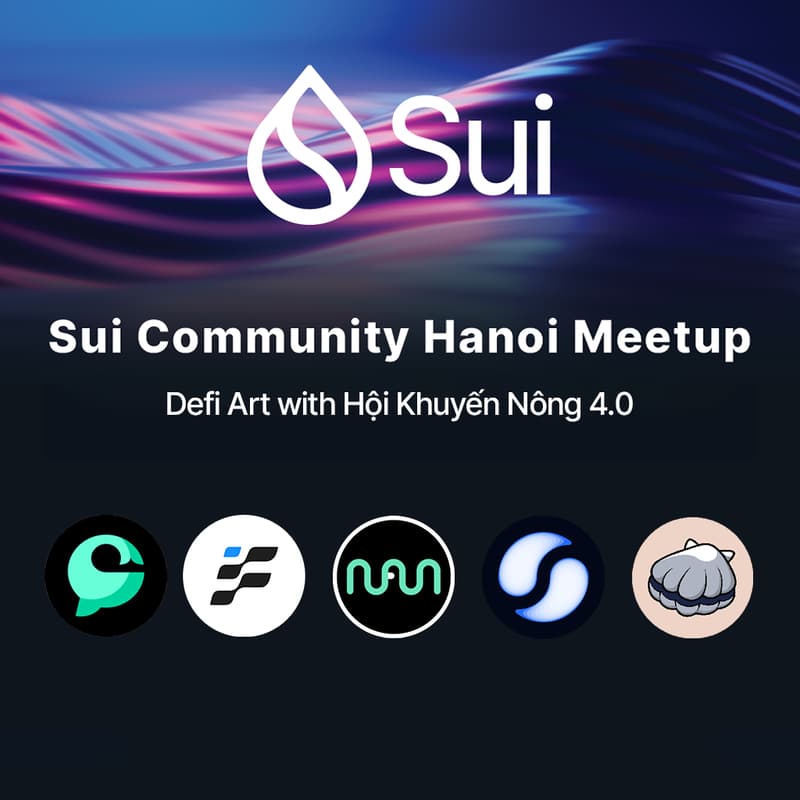 Cover Image for Sui Community Hanoi Meetup: Defi Art with Hội Khuyến Nông 4.0