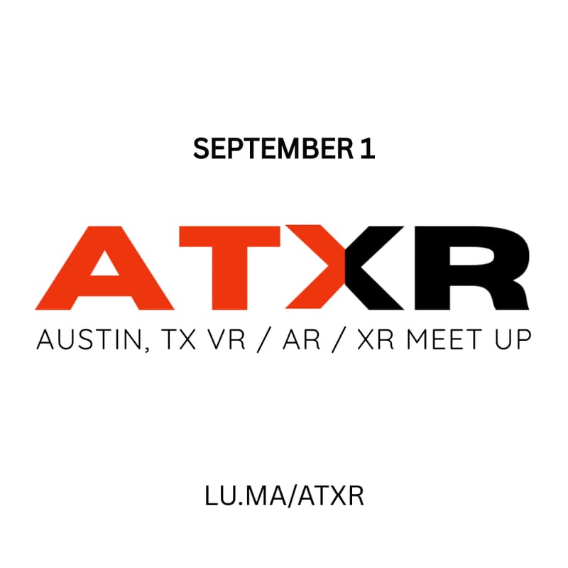 Cover Image for ATXR - Austin's AR/VR Meetup & Mastermind