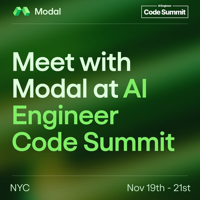 Cover Image for Meet with Modal @ AI Engineer Code Summit