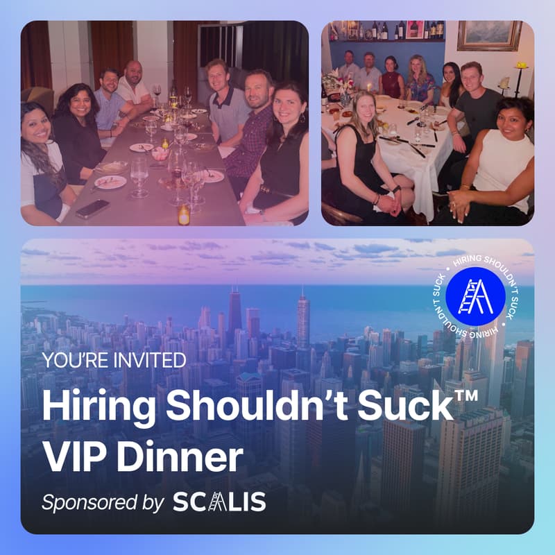 Cover Image for Hiring Shouldn't Suck™ Dinner at Swift & Sons (Chicago - 6/1/26)