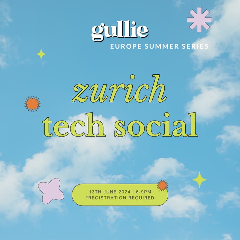 Cover Image for Gullie Europe Summer: Zürich Tech Social