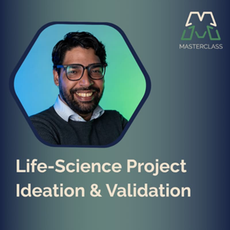 Cover Image for Masterclass: Life-Science Project Ideation & Validation - Business Ready Series by BioLeap