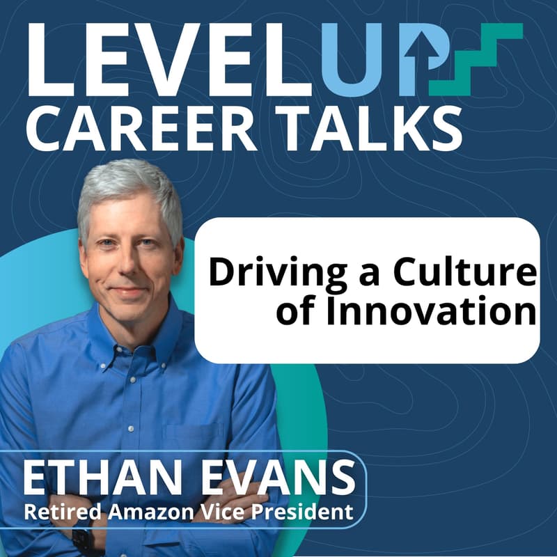 Cover Image for Level Up Career Talks: Driving a Culture of Innovation